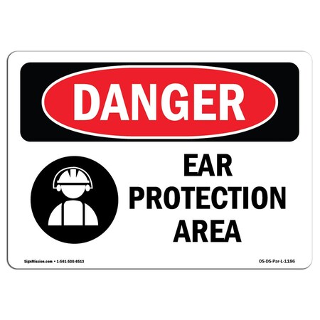 Signmission OSHA Danger Sign, Ear Protection Area, 14in X 10in Rigid Plastic, 14" W, 10" H, Landscape OS-DS-P-1014-L-1186